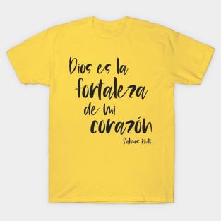 Biblico Cristiano: Dios es la fortaleza de mi corazón (texto negro, español) T-Shirt